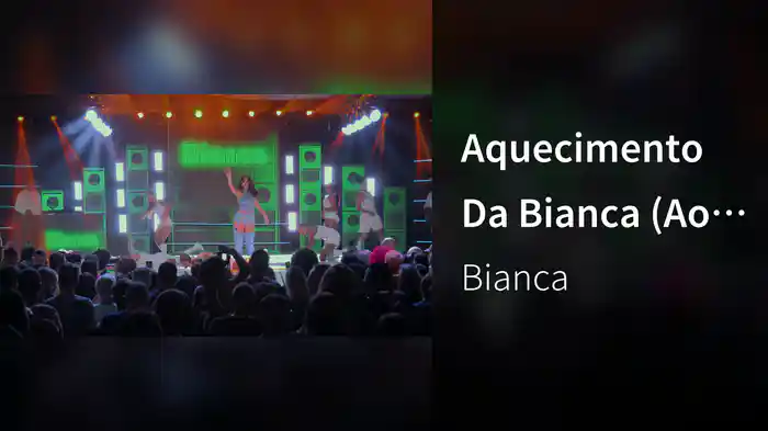 Aquecimento Da Bianca (Ao Vivo No Rio De Janeiro / 2024)