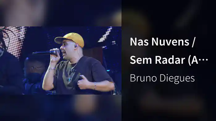 Nas Nuvens / Sem Radar (Ao Vivo Em São Paulo / 2024)