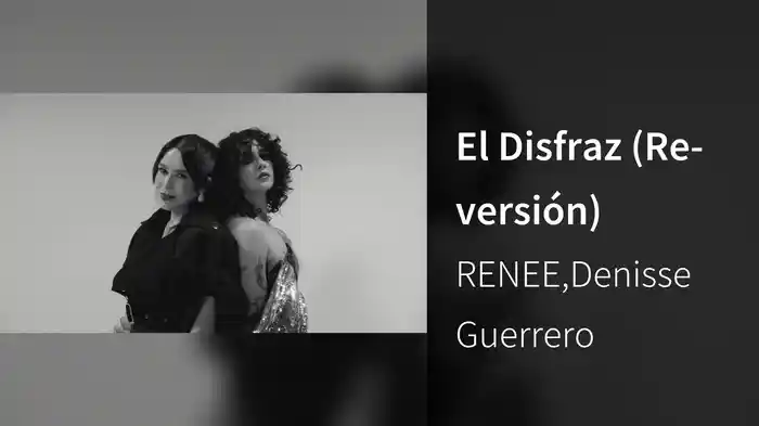 El Disfraz (Re-versión)