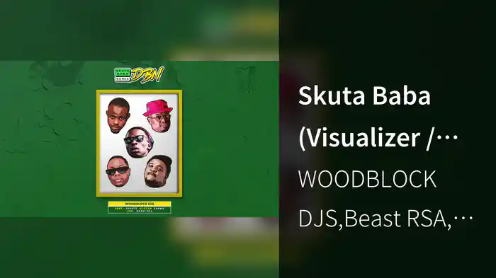 Skuta Baba (Visualizer / Durban Remix)