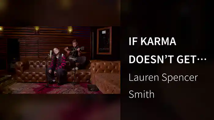 IF KARMA DOESN’T GET YOU (I WILL) (Live)