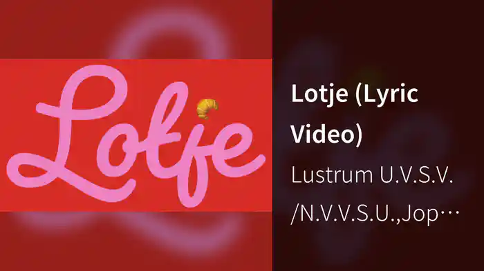Lotje (Lyric Video)
