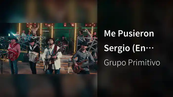 Me Pusieron Sergio (En Vivo)