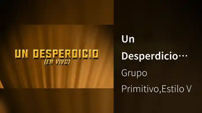 Un Desperdicio (En Vivo/LETRA)