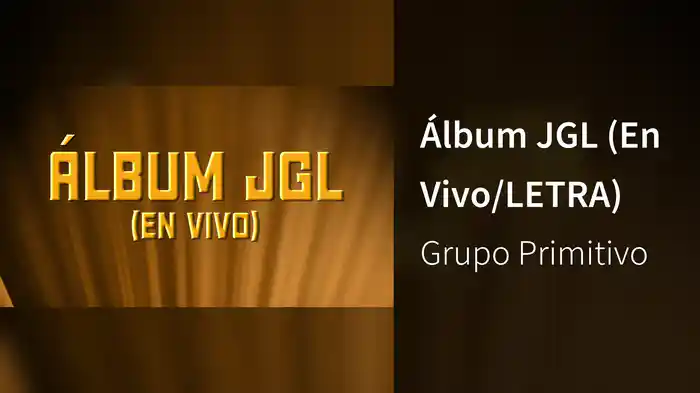 Álbum JGL (En Vivo/LETRA)