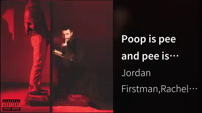 Poop is pee and pee is poop (Audio)