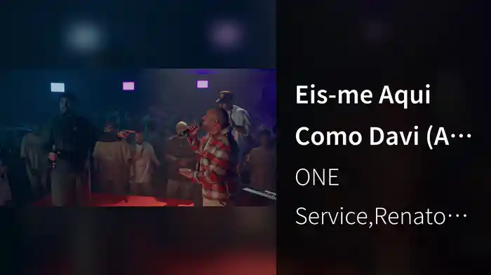 Eis-me Aqui Como Davi (Ao Vivo Em São Paulo / 2024)