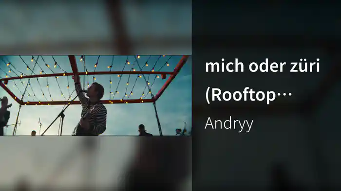 mich oder züri (Rooftop Session)