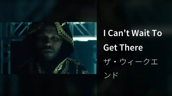 I Can't Wait To Get There