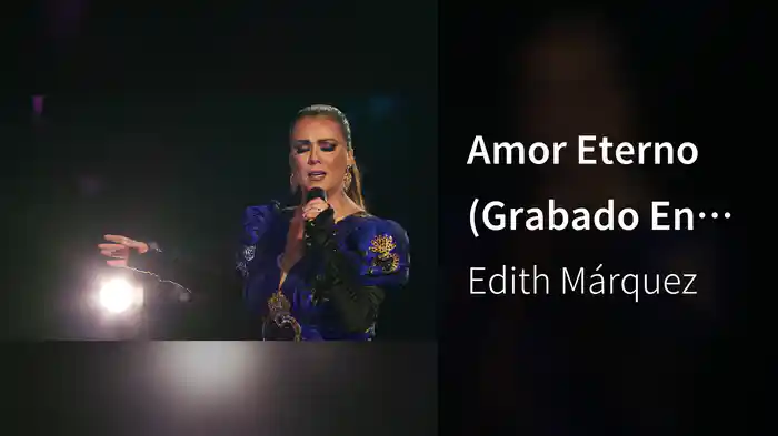 Amor Eterno (Grabado En Directo)