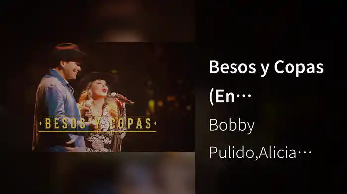Besos y Copas (En Vivo/LETRA)