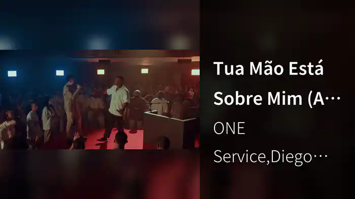 Tua Mão Está Sobre Mim (Ao Vivo Em São Paulo / 2024)