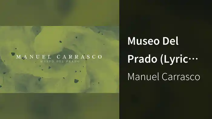 Museo Del Prado (Lyric Video)