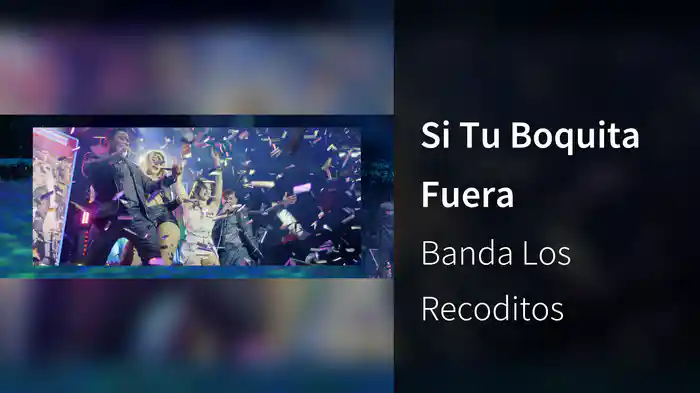 Si Tu Boquita Fuera