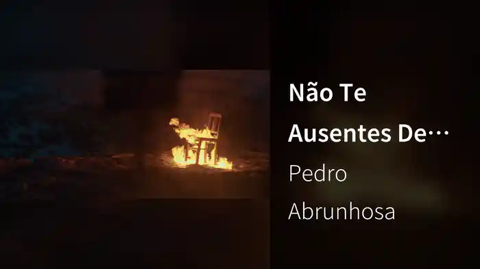 Não Te Ausentes De Mim