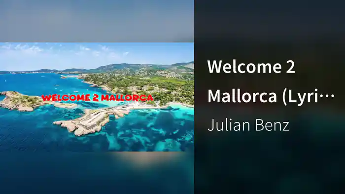 Welcome 2 Mallorca (Lyric Video)