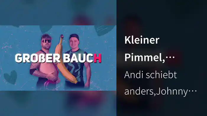 Kleiner Pimmel, großer Bauch (Lyric Video)
