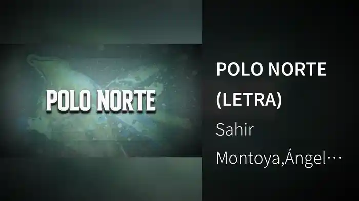 POLO NORTE (LETRA)