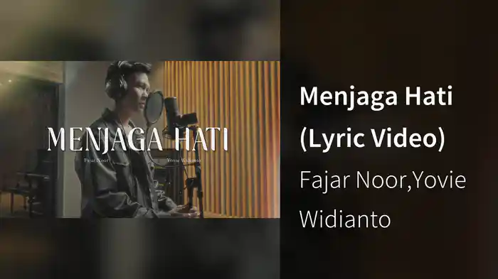 Menjaga Hati (Lyric Video)
