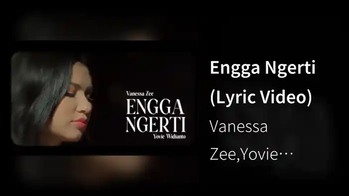 Engga Ngerti (Lyric Video)