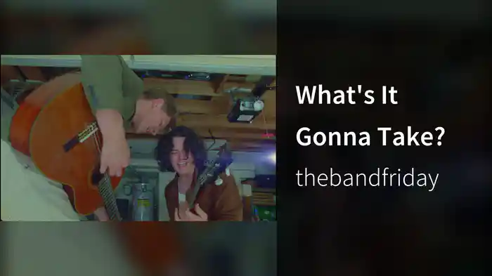 What's It Gonna Take?