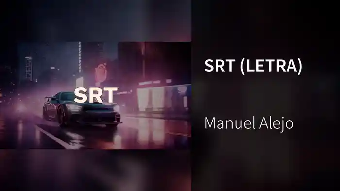 SRT (LETRA)