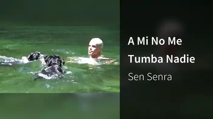 A Mi No Me Tumba Nadie