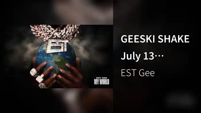 GEESKI SHAKE July 13 (Audio)