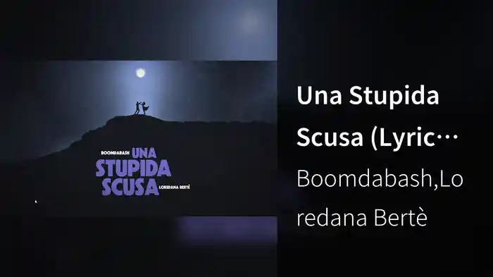 Una Stupida Scusa (Lyric Video)