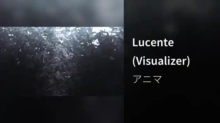 Lucente (Visualizer)