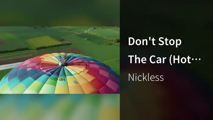 Don't Stop The Car (Hot Air Balloon Performance)