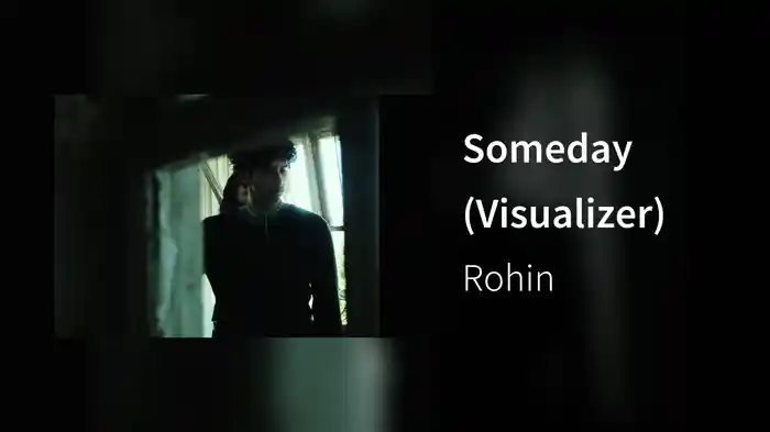 Someday (Visualizer)