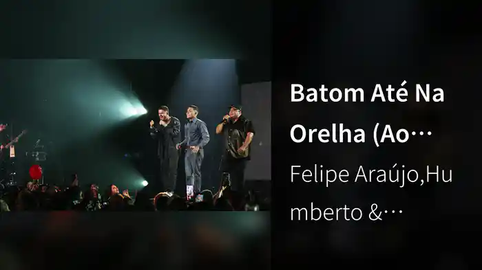 Batom Até Na Orelha (Ao Vivo Em São Paulo / 2024)