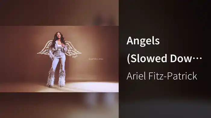 Angels (Slowed Down Version / Audio)