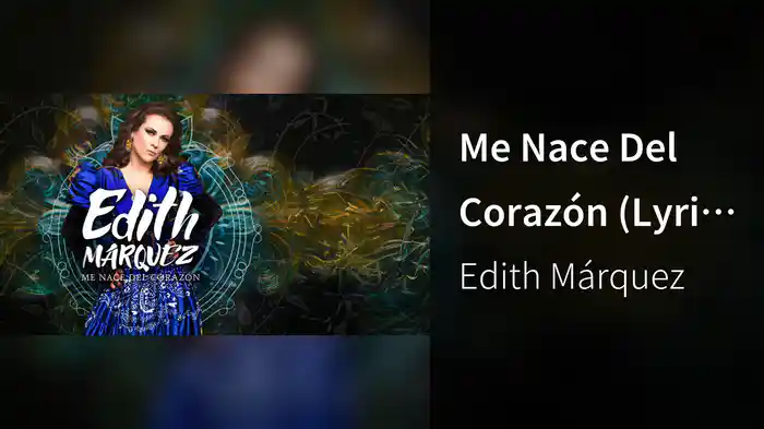 Me Nace Del Corazón (Lyric Video)