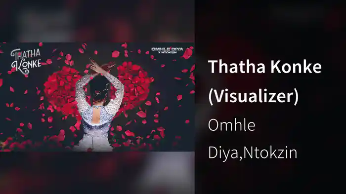 Thatha Konke (Visualizer)