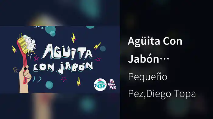 Agüita Con Jabón (Animated)