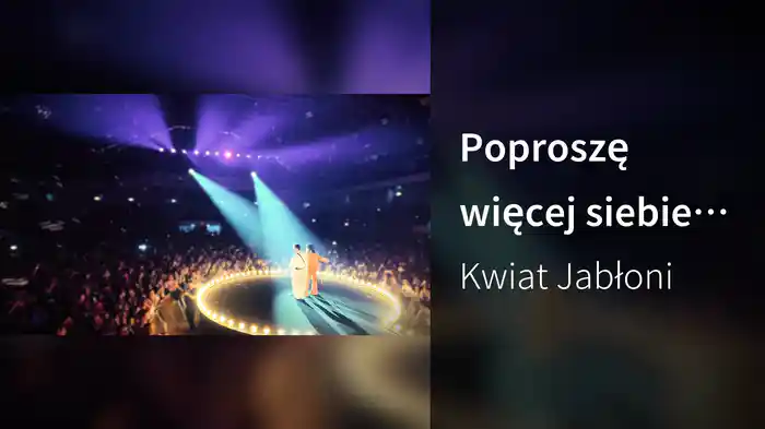 Poproszę więcej siebie (Live)