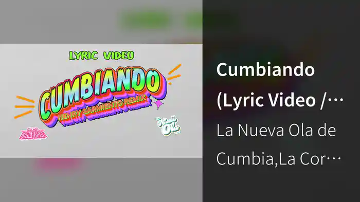 Cumbiando (Lyric Video / Henry Sarmiento Remix)