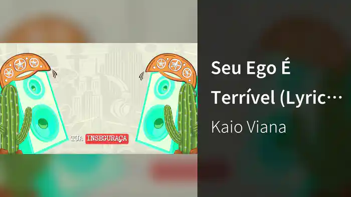 Seu Ego É Terrível (Lyric Video)