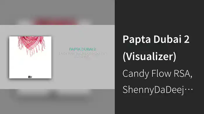 Papta Dubai 2 (Visualizer)