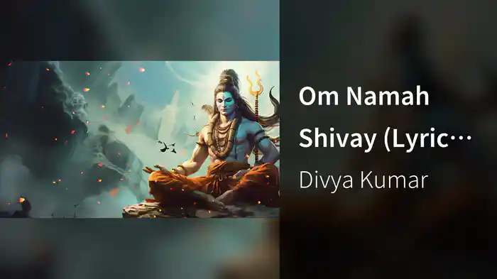 Om Namah Shivay (Lyric Video)