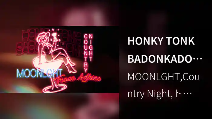 HONKY TONK BADONKADONK (MOONLGHT Remix)