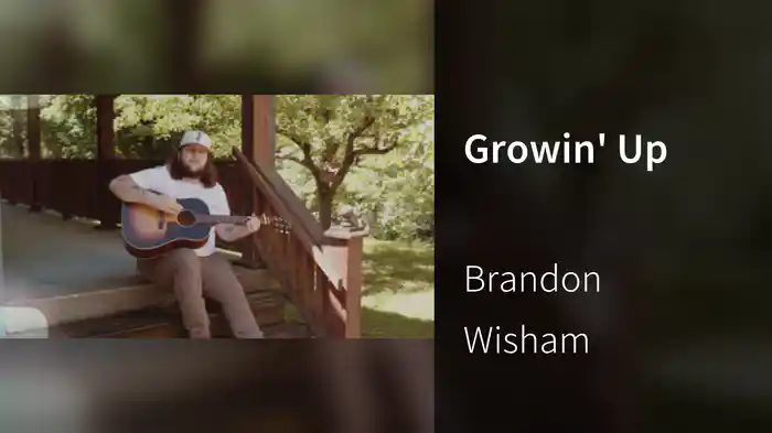 Growin' Up