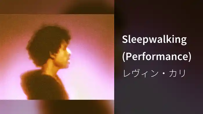 Sleepwalking (Performance)