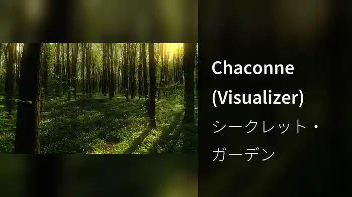 Chaconne (Visualizer)