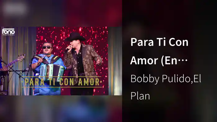 Para Ti Con Amor (En Vivo/LETRA)