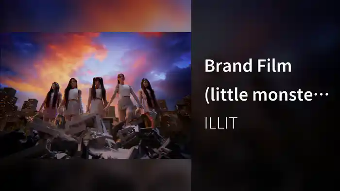 Brand Film (little monster MV)