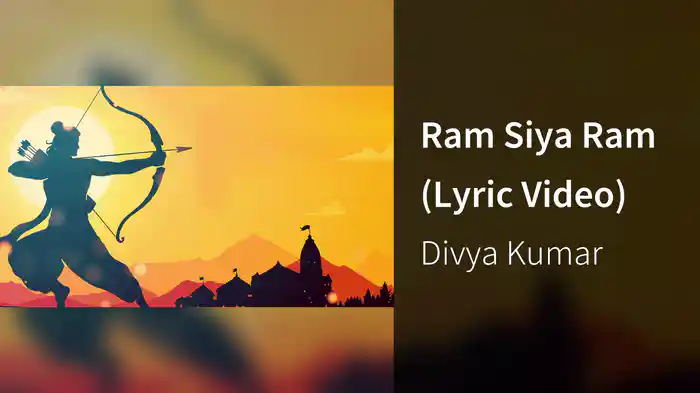 Ram Siya Ram (Lyric Video)