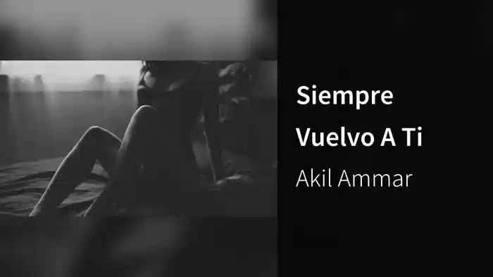 Siempre Vuelvo A Ti